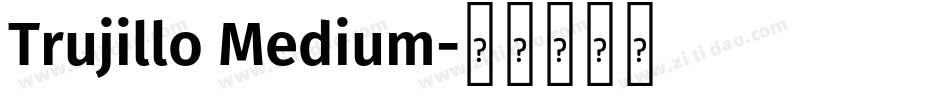 Trujillo Medium字体转换